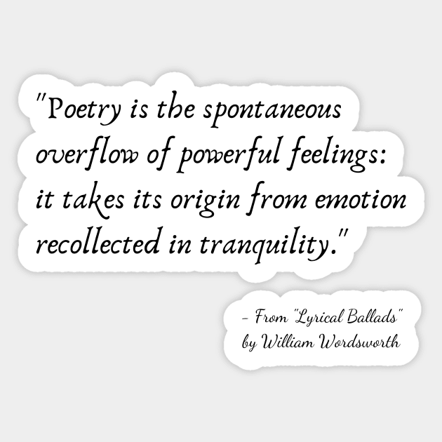 A Quote about Poetry from "Lyrical Ballads" by William Shakespeare Sticker by Poemit